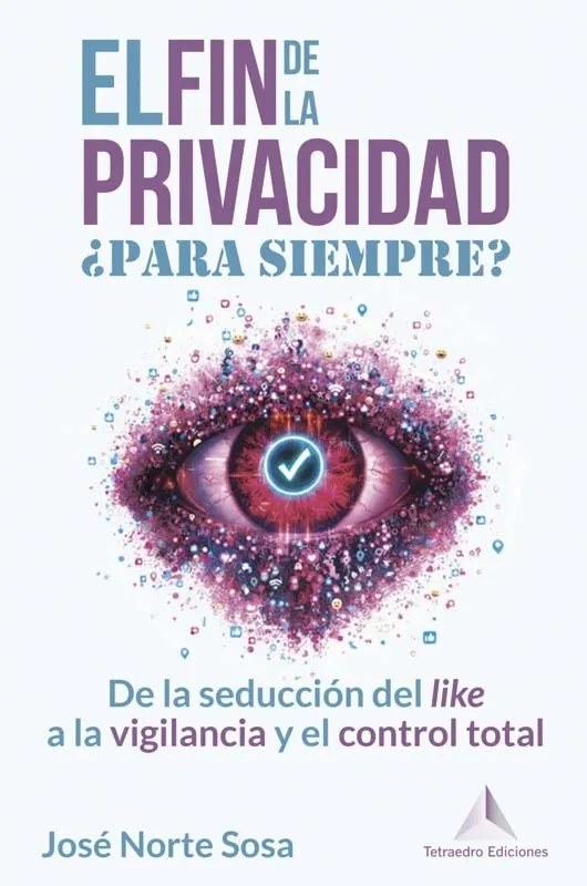 Portada de El fin de la privacidad ¿para siempre?